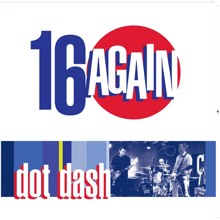 Dot Dash Takes It Back With “16 Again” featured image